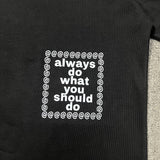 Always Do What You Should Do T Shirts Short Sleeves Casual Half Sleeves