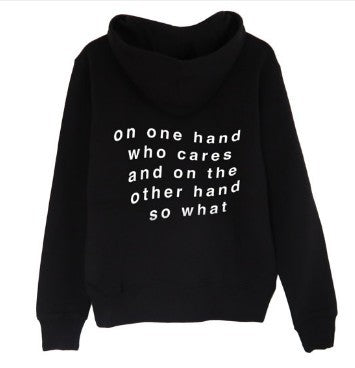 Slogan Graphic Hoodie  on one hand who cares