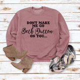 Beth Dutton Outfits DON'T Make Me Go Casual Letter Crew Neck Sweater Loose and Stylish Long Sleeves Top for Women