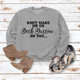 Beth Dutton Outfits DON'T Make Me Go Casual Letter Crew Neck Sweater Loose and Stylish Long Sleeves Top for Women