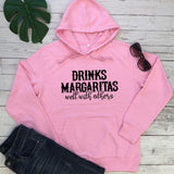 Slogan Graphic Hoodie  Drinks Margaritas well with others