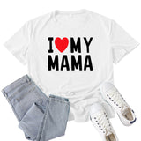 Boy Mama T Shirts I Love My Mama Letter Print T-shirt
