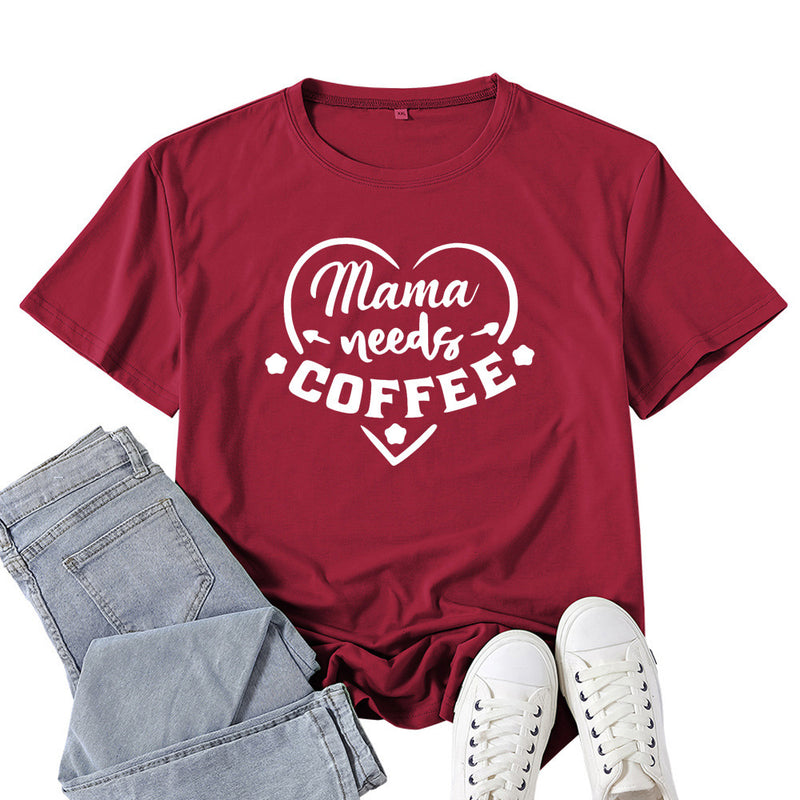 Boy Mama T Shirt Mama Needs Coffee Pattern Printed Short Sleeve T-shirt