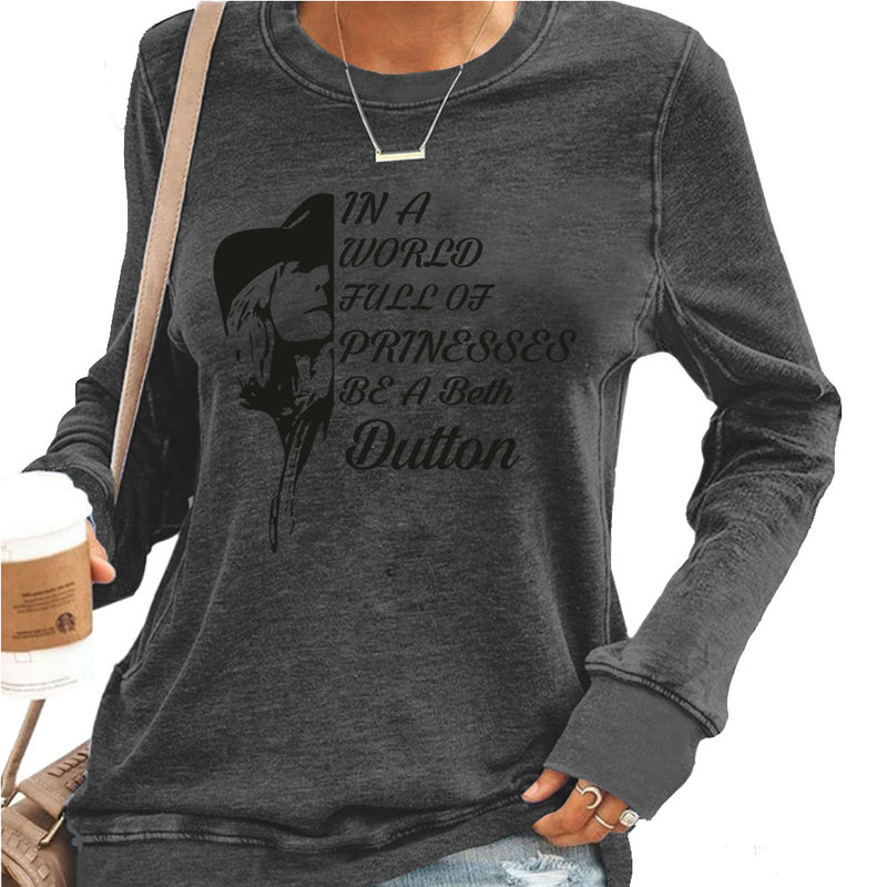 Beth Dutton Outfits Be a Beth Dutton Autumn Crew Neck Top Letter Print Casual Sweatshirt