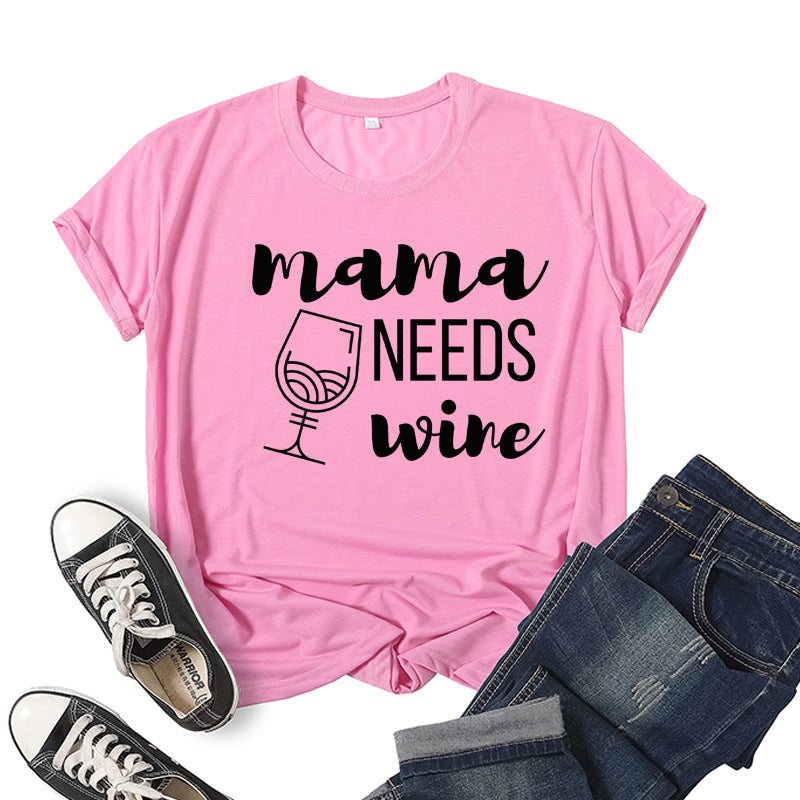 Boy Mama T Shirt Mama Needs Wine Printed Short Sleeve T-shirt