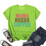Boy Mama T Shirts Leopard Print Mama Needs Coffee Coffee Printing Short Sleeve T-shirt
