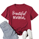 Boy Mama T Shirt Beautiful Mama Letter Printed T-shirt