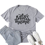 Boy Mama T Shirt Badass Mama Letter Print T-shirt