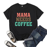 Boy Mama T Shirts Leopard Print Mama Needs Coffee Coffee Printing Short Sleeve T-shirt