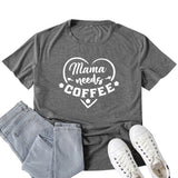 Boy Mama T Shirt Mama Needs Coffee Pattern Printed Short Sleeve T-shirt