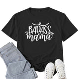 Boy Mama T Shirt Badass Mama Letter Print T-shirt