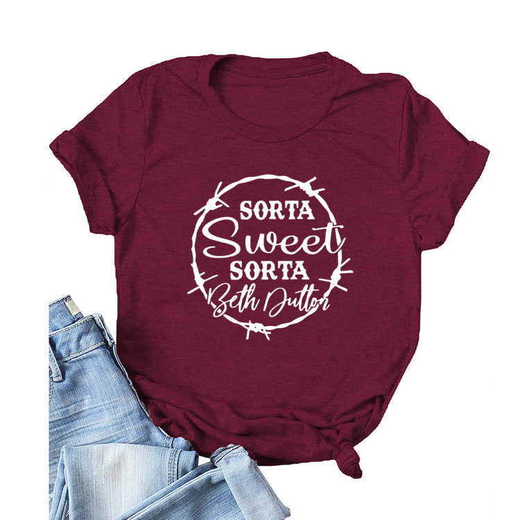Beth Dutton Outfits Sorta Sweet Sorta Beth Dutton round Neck Casual Short Sleeve Fashion T-shirt