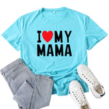 Boy Mama T Shirts I Love My Mama Letter Print T-shirt