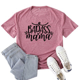 Boy Mama T Shirt Badass Mama Letter Print T-shirt