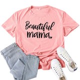 Boy Mama T Shirt Beautiful Mama Letter Printed T-shirt