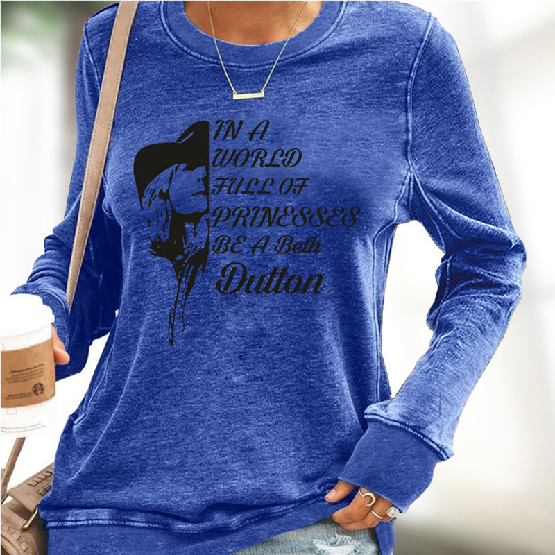 Beth Dutton Outfits Be a Beth Dutton Autumn Crew Neck Top Letter Print Casual Sweatshirt