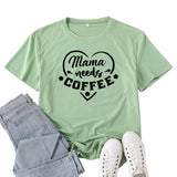 Boy Mama T Shirt Mama Needs Coffee Pattern Printed Short Sleeve T-shirt