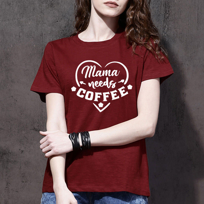 Boy Mama T Shirts Mama Needs Coffee Coffee Printing Short Sleeve round Neck T-shirt