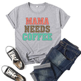 Boy Mama T Shirts Leopard Print Mama Needs Coffee Coffee Printing Short Sleeve T-shirt