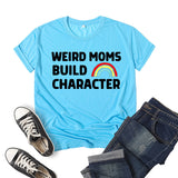 Boy Mama T Shirts  mama Weird Moms Build Characte