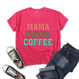 Boy Mama T Shirts Leopard Print Mama Needs Coffee Coffee Printing Short Sleeve T-shirt