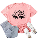 Boy Mama T Shirt Badass Mama Letter Print T-shirt