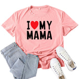 Boy Mama T Shirts I Love My Mama Letter Print T-shirt