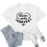 Boy Mama T Shirt Mama Needs Coffee Pattern Printed Short Sleeve T-shirt