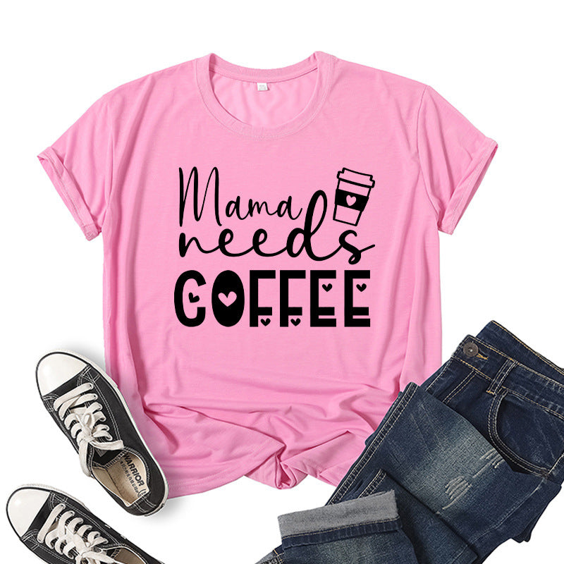 Boy Mama T Shirts Coffee Mama Needs Coffee Printed Short Sleeve