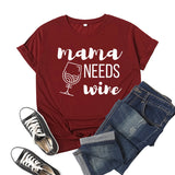Boy Mama T Shirt Mama Needs Wine Printed Short Sleeve T-shirt