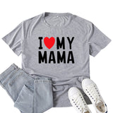 Boy Mama T Shirts I Love My Mama Letter Print T-shirt